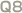 Q8