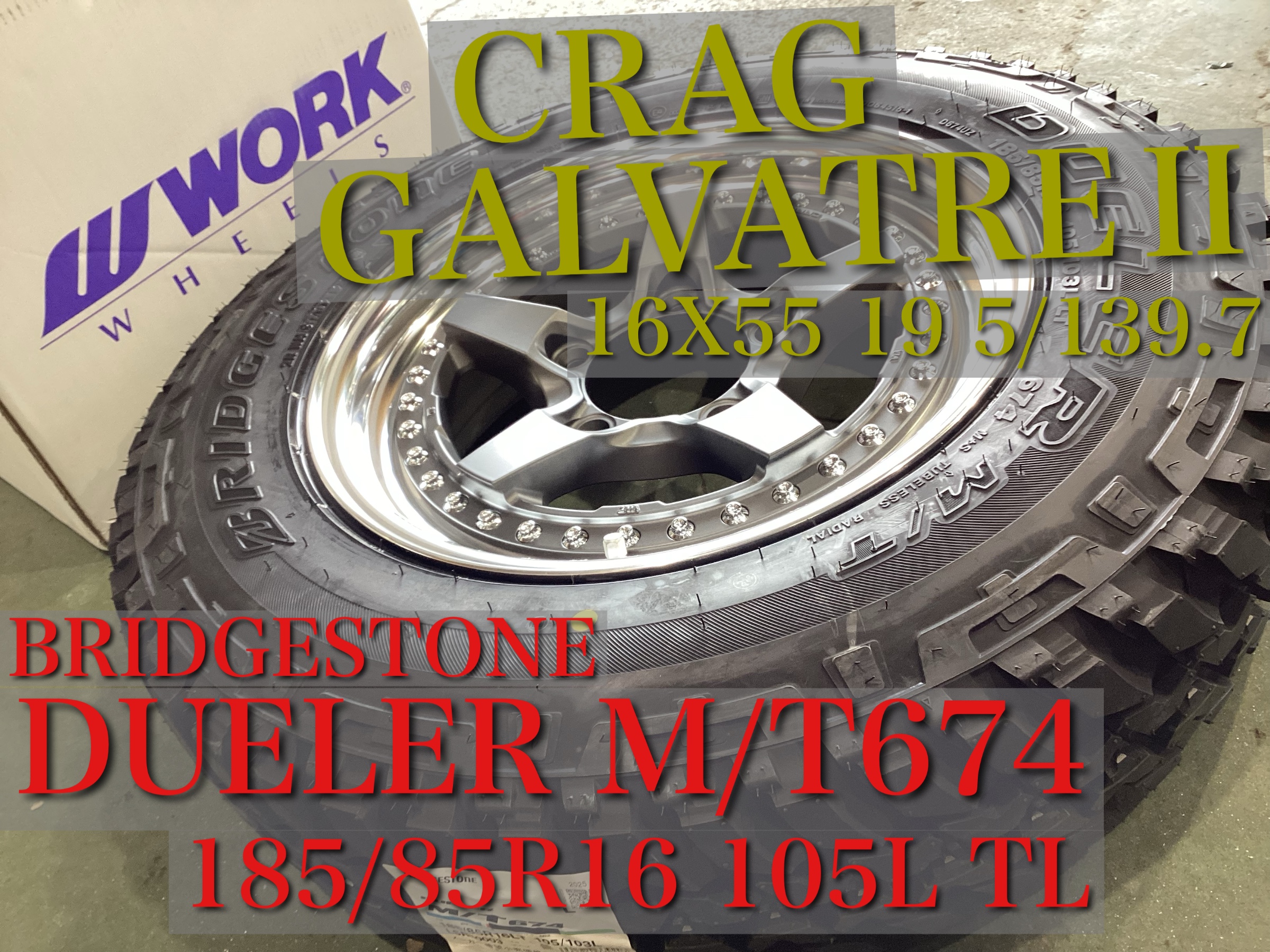 WORK CRAG GALVATREⅡ ＆ BRIDGESTONE DUELER M/T674 185/85R16 105L